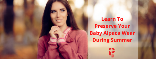 A Guide To Storing Alpaca Garments In The Summer Season